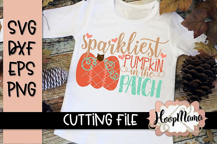 Sparkliest Pumpkin In The Patch - Thanksgiving SVG Cu