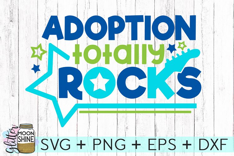 Download Free Svgs Download Adoption Totally Rocks Svg Dxf Png Eps Cutting Files Free Design Resources
