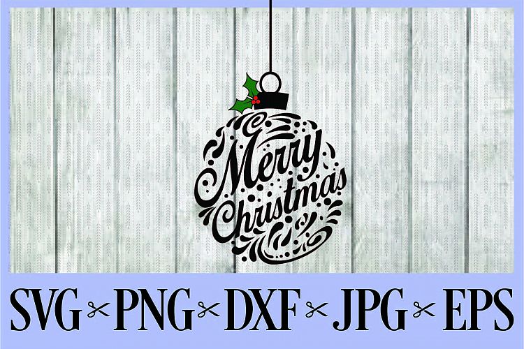 Merry Christmas ornament ball SVG, PNG, DXF, EPS JPG Holly Berries