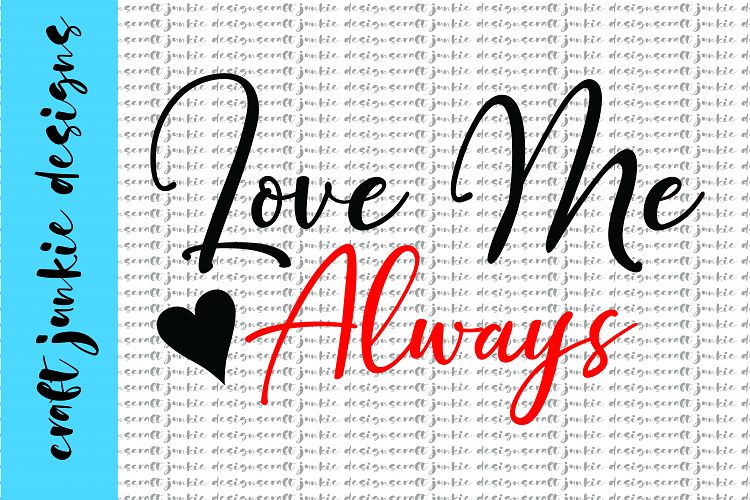 Download Love Me Always SVG