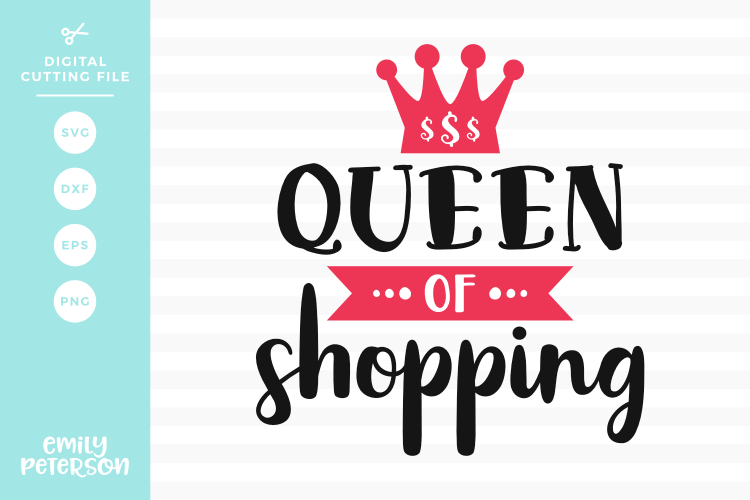 Queen of Shopping SVG DXF EPS PNG