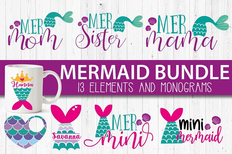 Mermaid Life BUNDLE ,  13 Mermaid MONOGRAMS svg,   Files for Cutting Machines