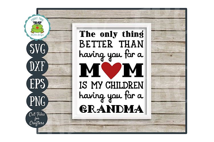 Free Free Mom Nana Svg 801 SVG PNG EPS DXF File