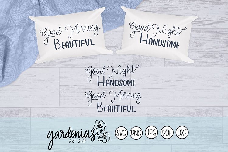 Good Night Handsome Good Morning Beautiful