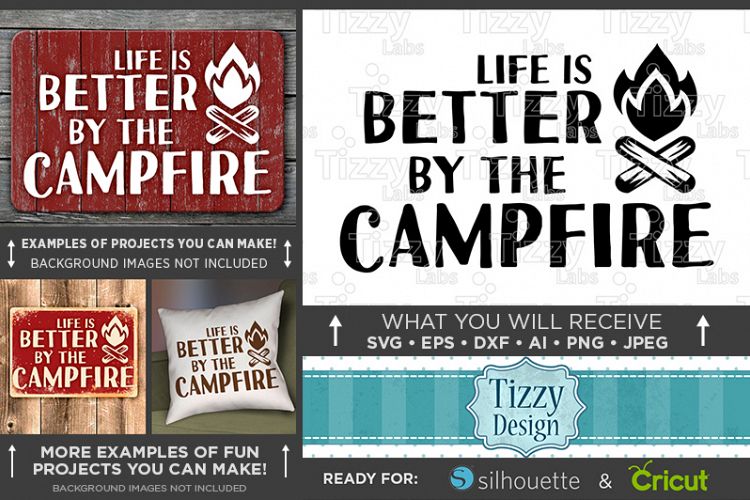 Life Is Better By The Campfire SVG File - Camping Svg - 770