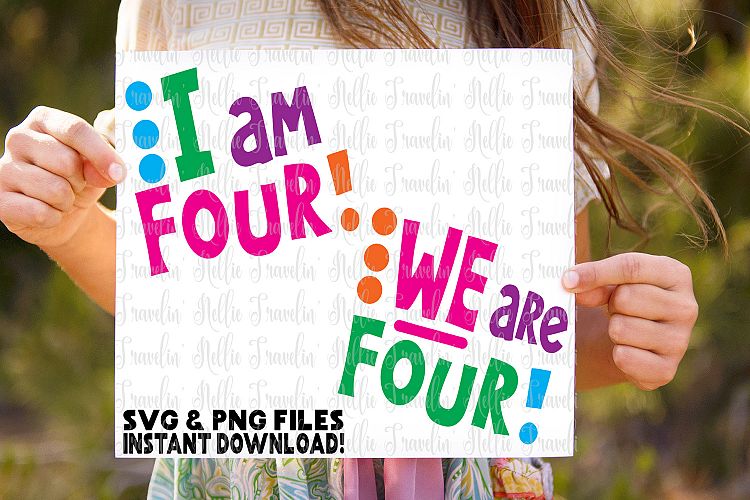 Four SVG I am Four We Are Four Twin Birthday Funny Cut File