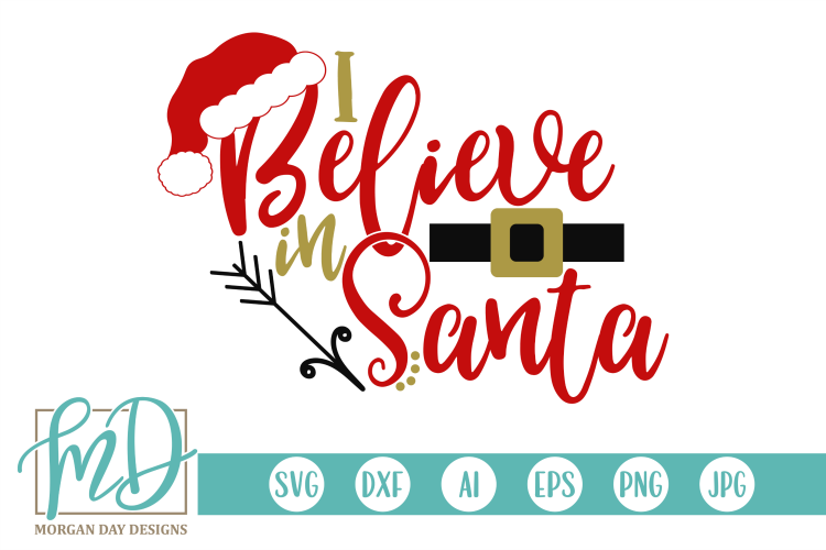 Christmas Kids Santa I Believe In Santa Svg 44086 Cut Files Design Bundles