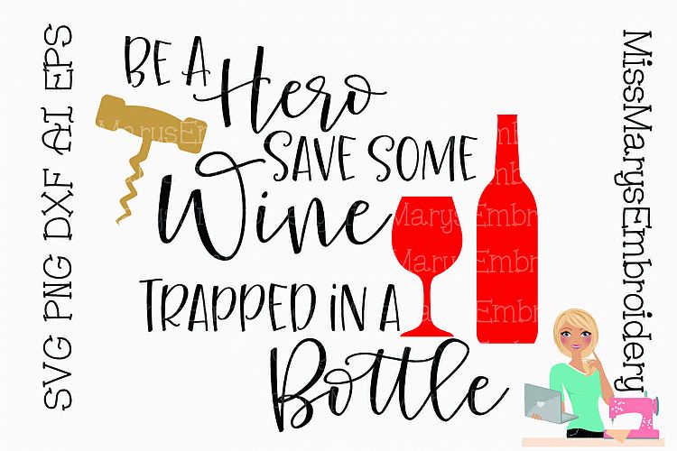 Save Wine Trapped SVG Cutting File PNG DXF AI EPS