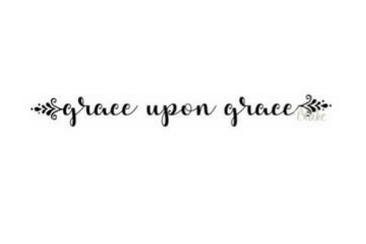 Grace Upon Grace svg Christian svg cut file faith Grace wins