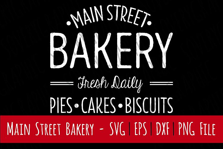 Main Street Bakery Sign | SVG | PNG Printable | Farmhouse