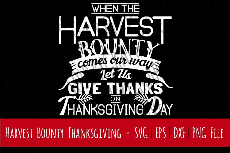 Harvest Bounty Let Us Give Thanks | SVG | PNG | Thanksgiving