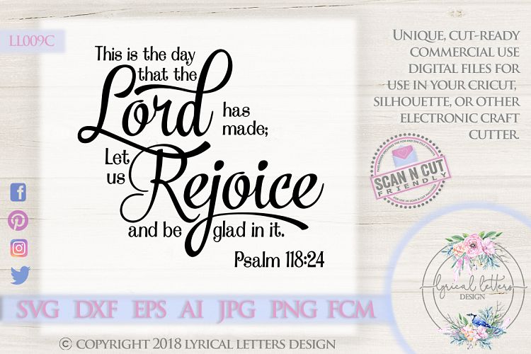 This is the Day the Lord Has Made Psalm 118 SVG DXF LL009C
