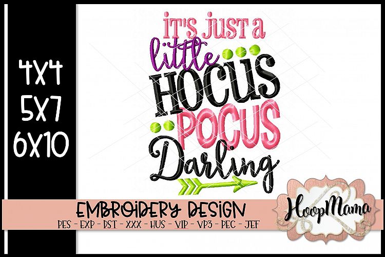 Its Just A Little Hocus Pocus Darling - Halloween Embroi