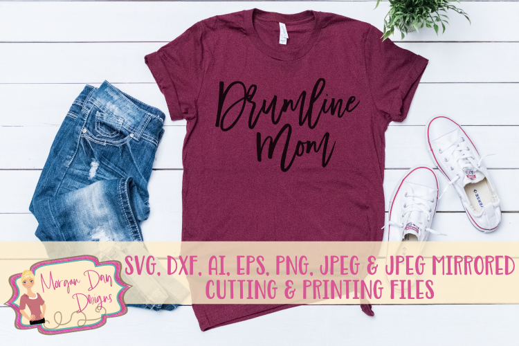 Drumline Mom SVG, DXF, AI, EPS, PNG, JPEG