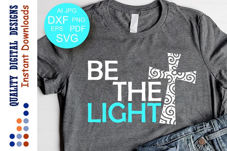 Be The Light SVG Bible Verse svg Cross Svg Christian svg