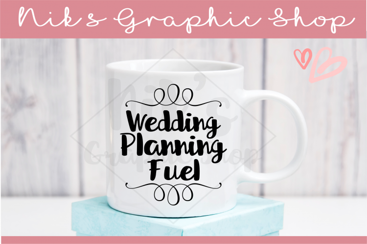 Wedding Fuel Svg, Wedding Svg, Wedding Mug Svg, Coffee Svg