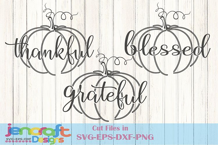 Thankful Grateful Blessed svg, Fall svg, Autumn Thanksgiving