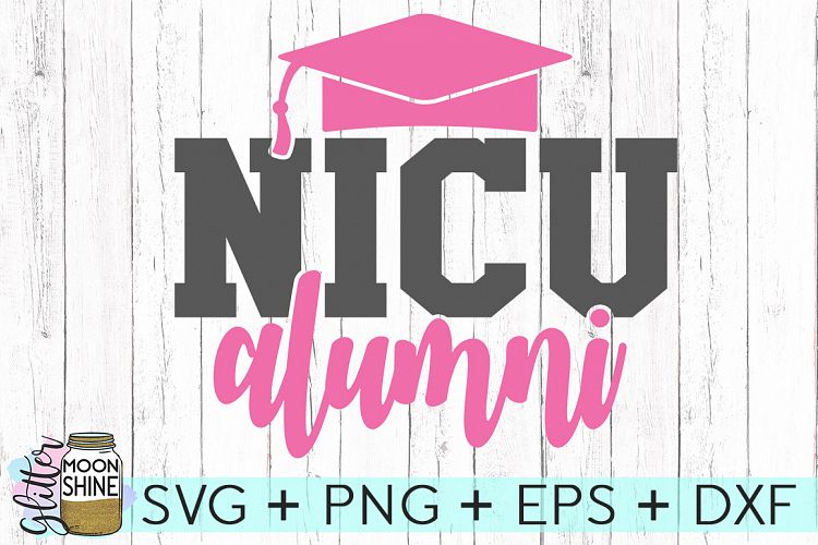 NICU Alumni SVG DXF PNG EPS Cutting Files