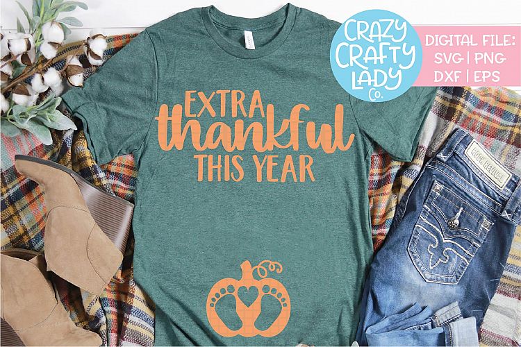Extra Thankful This Year SVG DXF EPS PNG Cut File