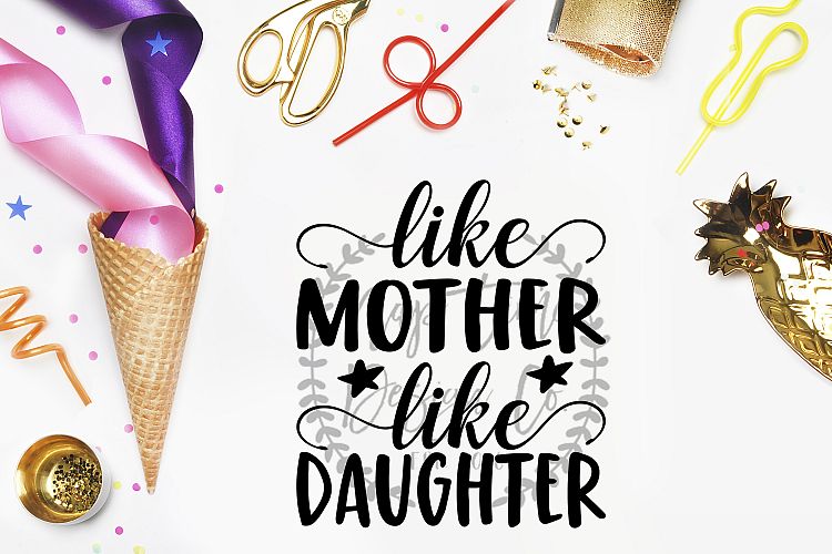 Like Mother, Like Daughter SVG