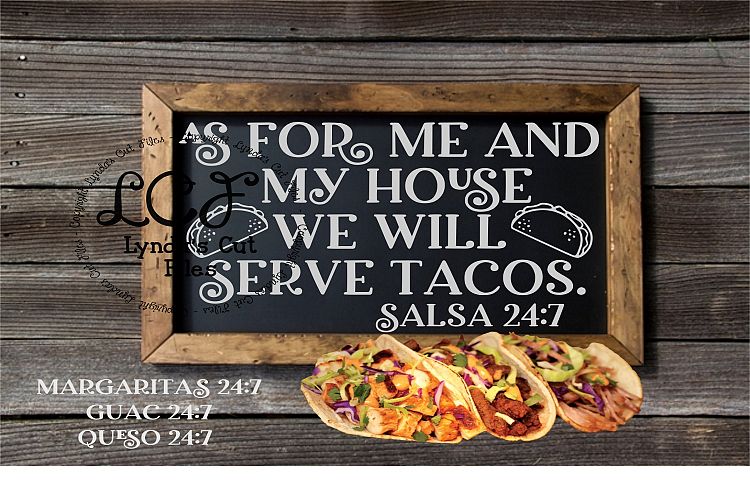 As For Me and My House We Will Serve Tacos//SVG//EPS//DXF