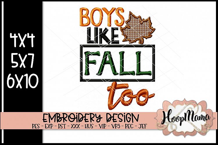Boys Like Fall Too - Embroidery Design