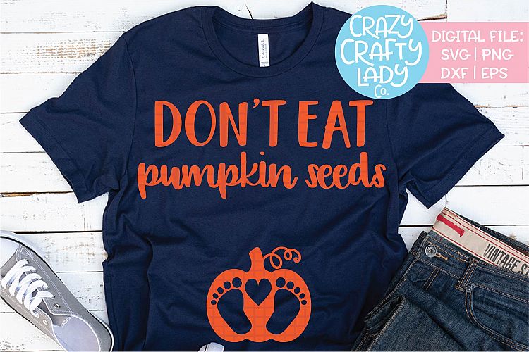 Dont Eat Pumpkin Seeds SVG DXF EPS PNG Cut File