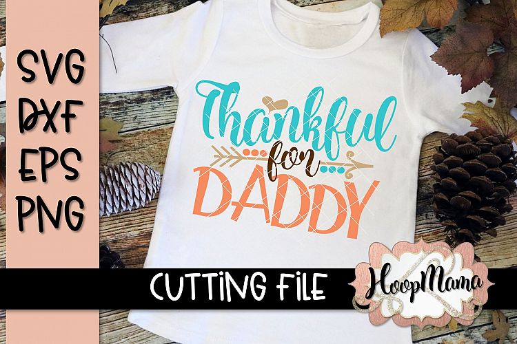 Thankful For Daddy - Thanksgiving SVG Cu