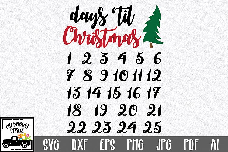 Christmas Countdown SVG Cut File - Days Til Christmas