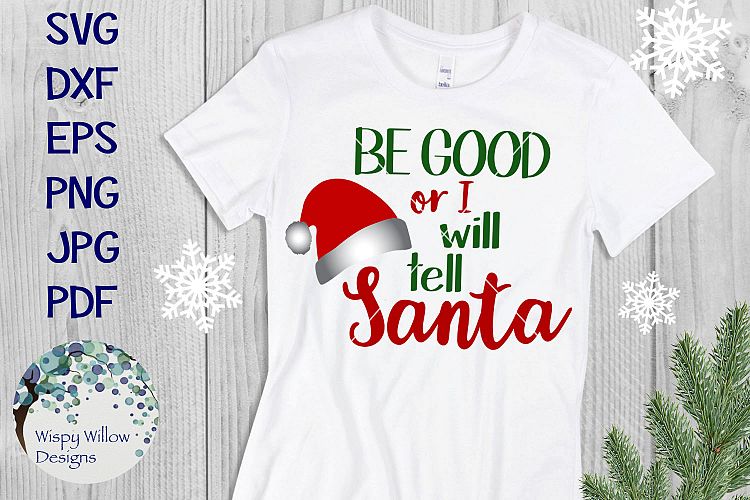 Be Good Or I Will Tell Santa