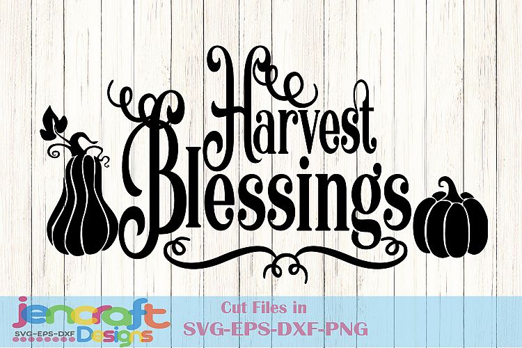 Harvest Blessings Fall Autumn Thanksgiving SVG