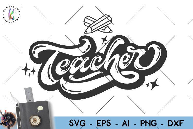 Teacher svg Teacher hand lettered svg