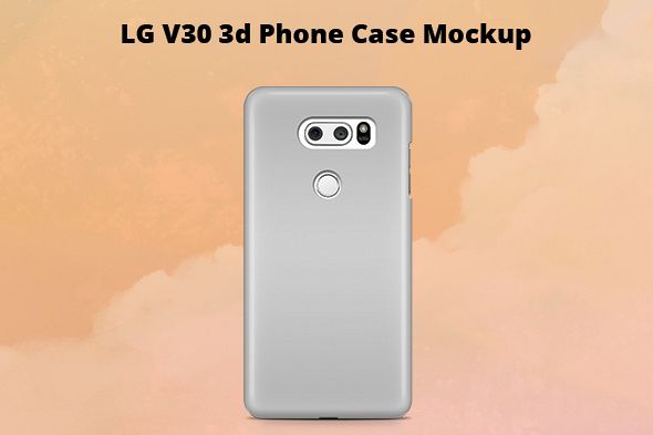 LG V30 3d Case Mockup Back View