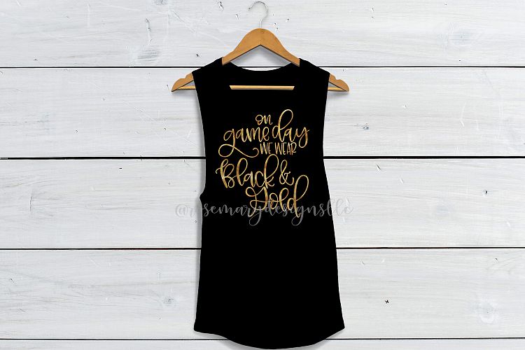 On Game Day we wear Black   Gold - Hand Lettered SVG