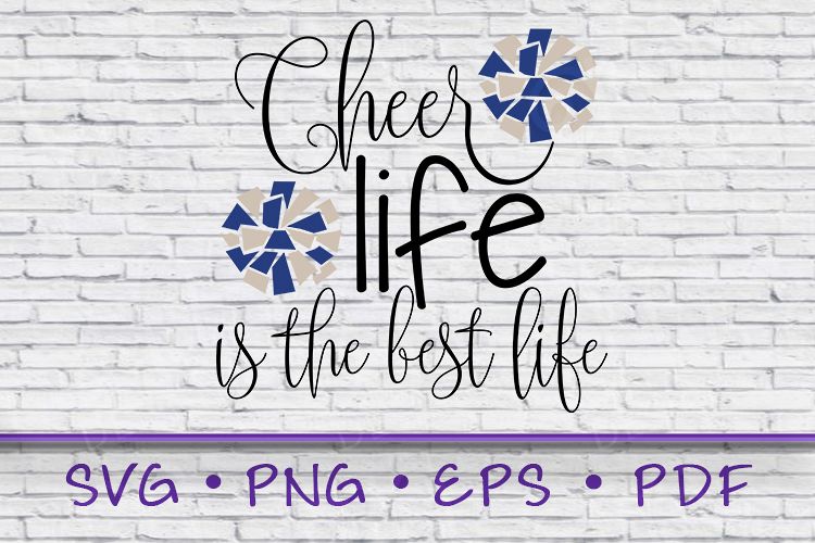 Cheer Life Svg, Cheer Life, Pom Poms, Is the best life