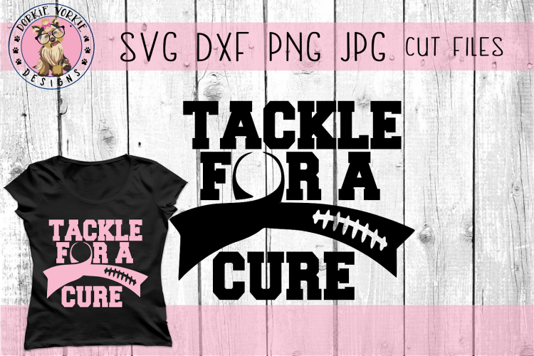 Tackle for a cure - Awareness, Football, Cancer - SVG Cut