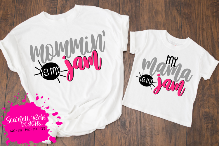 Mommy   Me - Mommin is my Jam SVG