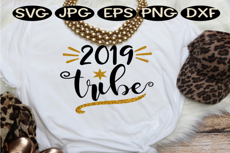NYE SVG, 2019 tribe, 2019 tribe svg, new years eve, Eve