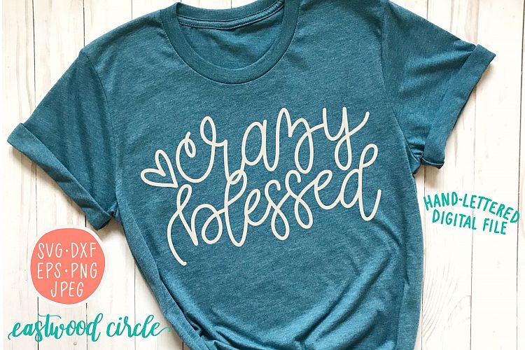 Crazy Blessed Hand Lettered SVG