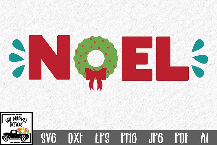 Noel SVG - Christmas SVG Cut File - DXF PNG EPS JPG PDF AI