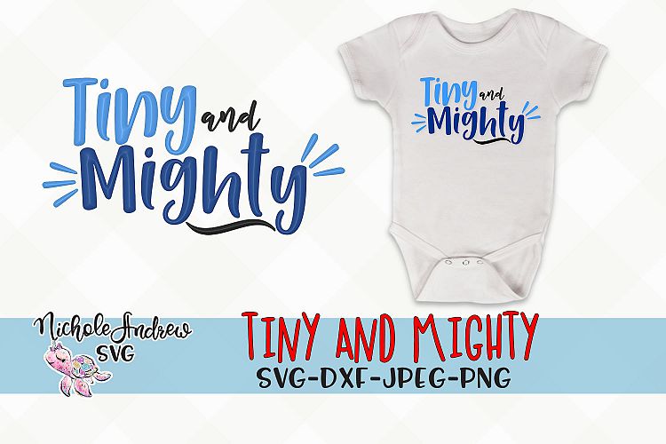 Tiny and Mighty, Svg, NICU svg