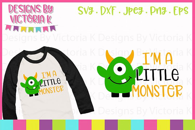 Im a Little Monster, Halloween, SVG, DXF, PNG