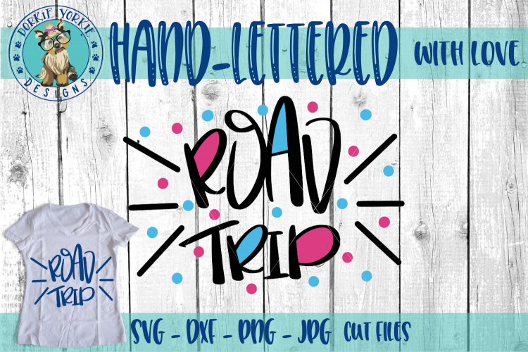 Road Trip - Hand-lettered - SVG Cut File