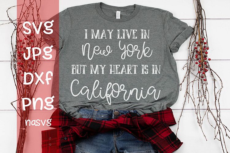 I may live in New York but my Heart is in California, SVG