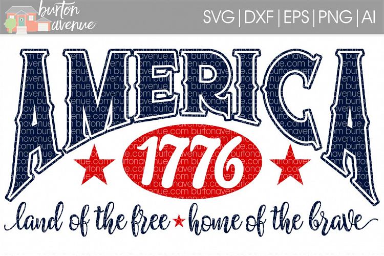 America 1776 Land of the Free SVG Cut File for Silhouette, Cricut, Electronic Cutters