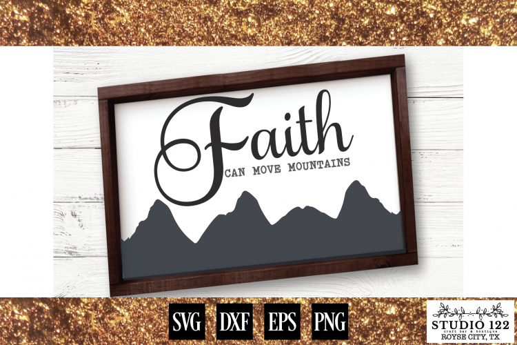 Faith Can Move Mountains