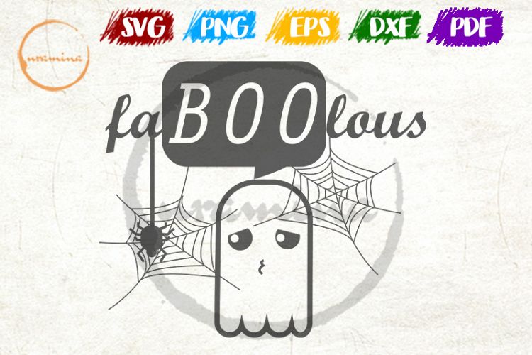 Faboolous Ghost Cut Files and Printable Files. SVG, PDF