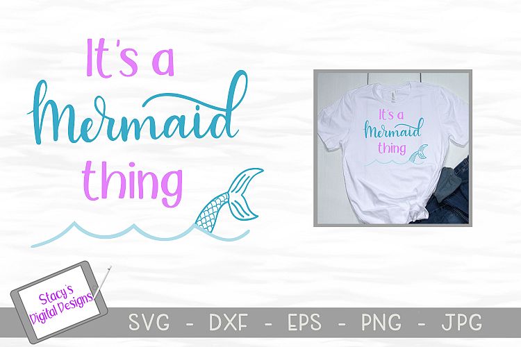 Mermaid SVG - Its a mermaid thing