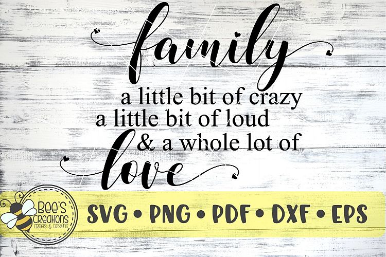 Family Crazy Loud & A Whole Lot of Love SVG