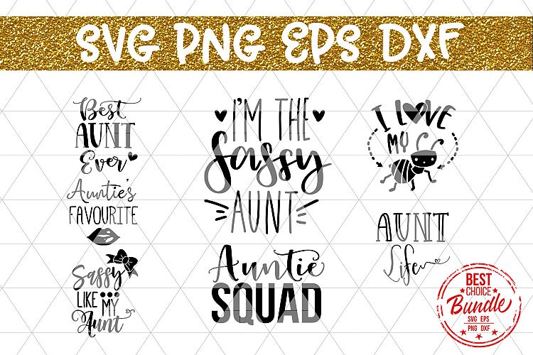 Auntie SVG Bundle Cut Files SVG, EPS DXF PNG